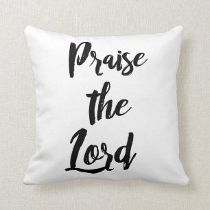 Christian Faith: Praise the Lord Cushion