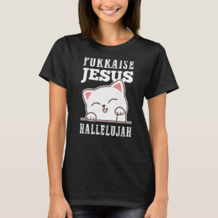 Christian Faith Purraise Jesus Hallelujah Cute Cat T-Shirt
