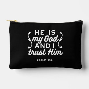 Christian Faith Quote – Trust in God Psalm 91:2 Accessory Pouch