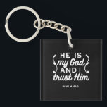Christian Faith Quote – Trust in God Psalm 91:2 Key Ring<br><div class="desc">Simple and bold Bible typography inspired by Psalm 91:2. Ideal for shirts,  mugs,  stickers,  and gifts for Christians who want daily reminders of their faith and trust in God.</div>