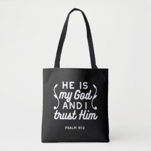 Christian Faith Quote – Trust in God Psalm 91:2 Tote Bag