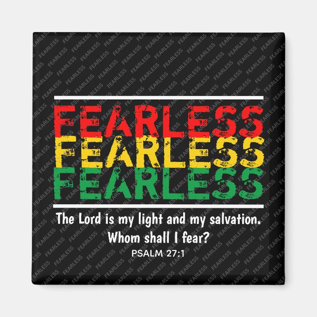 Christian FEARLESS Whom Shall I Fear? Fridge Magnet (Front)