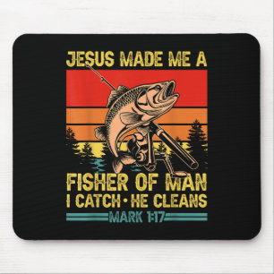 Christian Fisherman Jesus Made Me A Fisher Of Man Mouse Pad