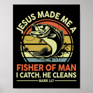 Christian Fishing Jesus Made Me Fisher Of Man Funn Poster