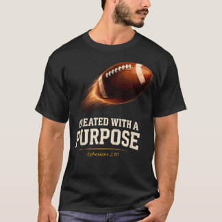 Christian Football Created With A Purpose T-Shirt