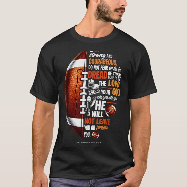 Christian Football Deuteronomy 31 6 Bible Christia T-Shirt (Front)