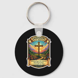 Christian Gardener Gardening Is My Ministry God Je Key Ring