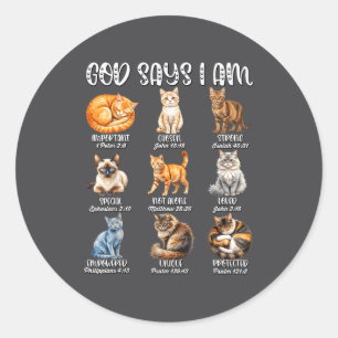 Christian Girl God Says I Am Cat Jesus Faith Bible Classic Round Sticker