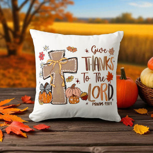 Christian - Give Thanks to the Lord - Fall Season Cushion