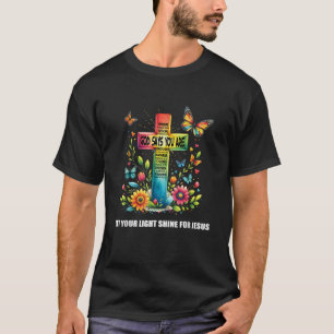 Christian Glow For Jesus Let Your Light Shine Fait T-Shirt