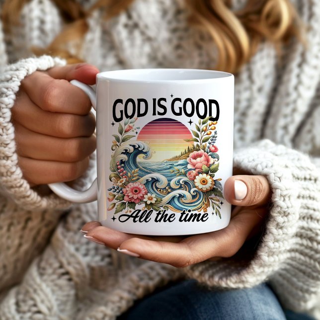 Christian God is Good All The Time Coffee Mug ("God is good all the time" Christian mug)