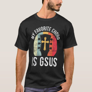 Christian Guitar Player Jesus My Favourite Chord G T-Shirt