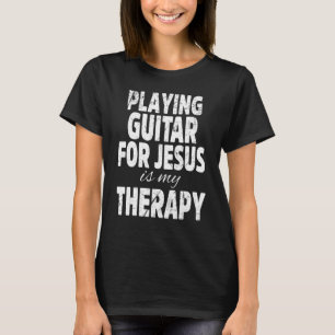 Christian Guitarist Church Worship Guitar Player T-Shirt