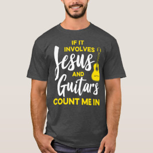 Christian Guitarist Jesus Church Worship Guitar Pl T-Shirt