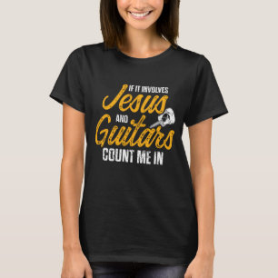 Christian Guitarist Jesus Church Worship Guitar Pl T-Shirt