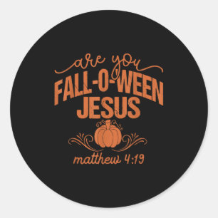 Christian Halloween Are You Fall-o-ween Jesus Fall Classic Round Sticker