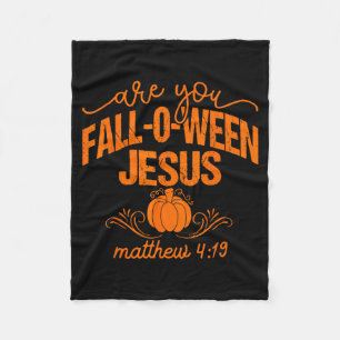 Christian Halloween Are You Fall O Ween Jesus Reli Fleece Blanket