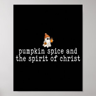 Christian Halloween Cute Ghost Pumpkin Spice Faith Poster