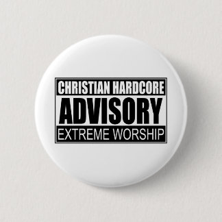 Christian Hardcore Advisory... 6 Cm Round Badge
