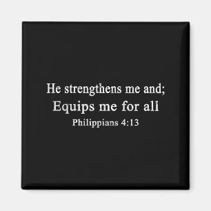 Christian He Strengthens Me And Equips Me Philipan Magnet