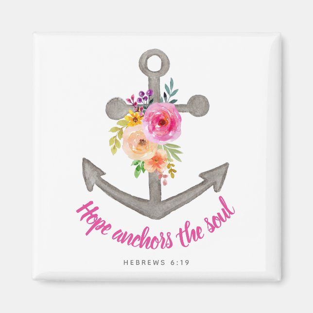 Christian Hope Anchors the Soul Verse Floral Magnet (Front)