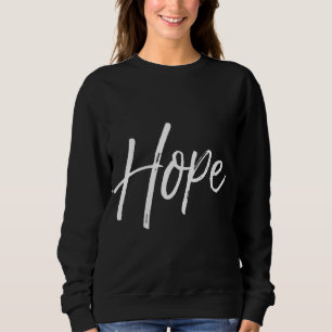 Christian Hope Gift for Women Faith Saying Gift Ho Sweatshirt