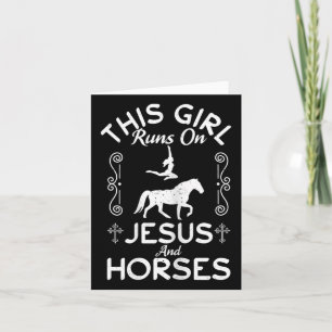 Christian Horse Riding This Girl Runs On Jesus And Card