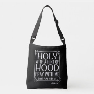 Christian Humour Holy and Hood Crossbody Bag