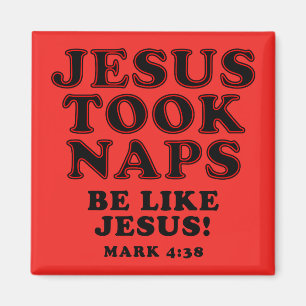Christian Humour Jokes Jesus Took Naps Magnet