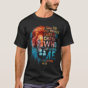 Christian I Can Do All Thing Through Christ Lion F T-Shirt