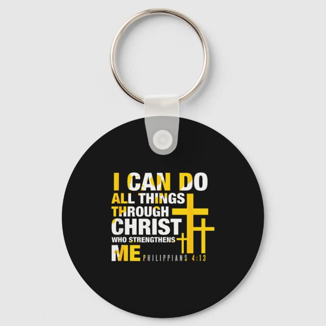 Christian - I Can Do All Things Through Christ  Key Ring (Front)