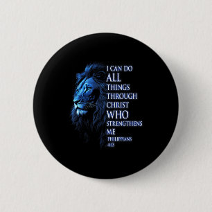 Christian I Can Do All Things Through Christ Lion  6 Cm Round Badge