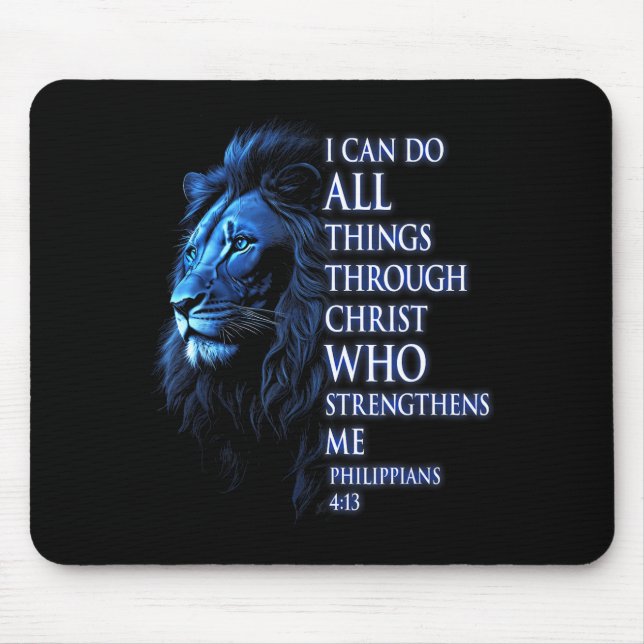Christian I Can Do All Things Through Christ Lion  Mouse Pad (Front)