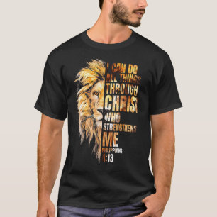 Christian I Can Do All Things Through Christ Lion T-Shirt