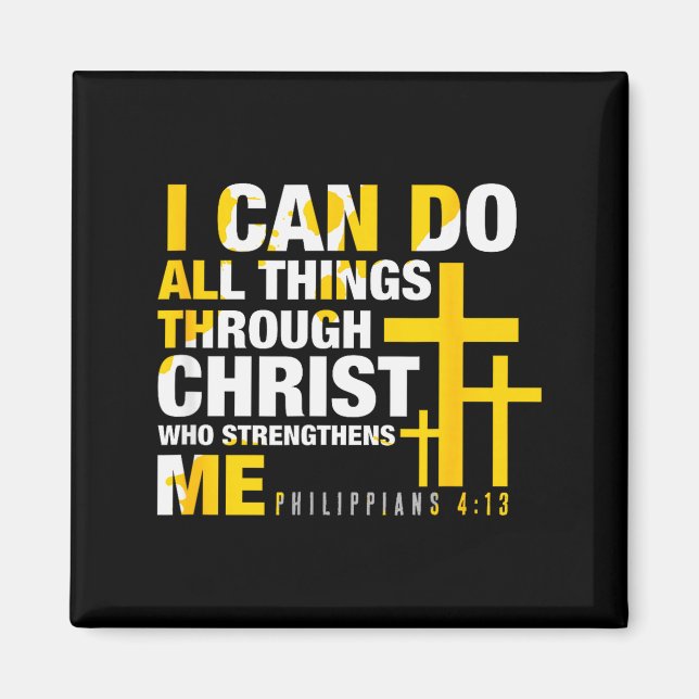 Christian - I Can Do All Things Through Christ  Magnet (Front)