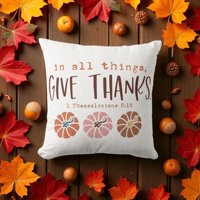 Christian - In All Things Give Thanks - Fall Cushion (Creator Uploaded)