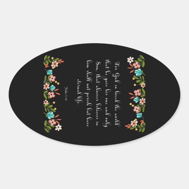 Christian inspirational Art  - John 3:16 Oval Sticker (Front)