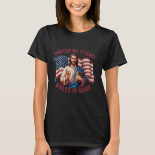 Christian Jesus 4th of July United We Stand Bibles T-Shirt