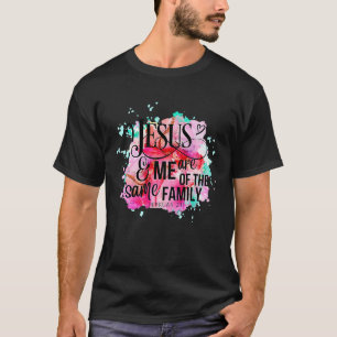 Christian Jesus And Me Are Same Family Bible Verse T-Shirt