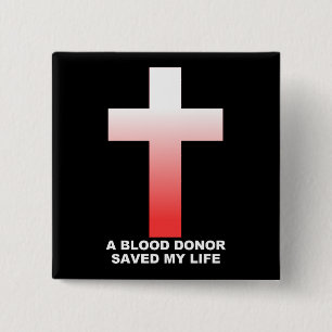 Christian Jesus Blood Donor Saved My Life 15 Cm Square Badge