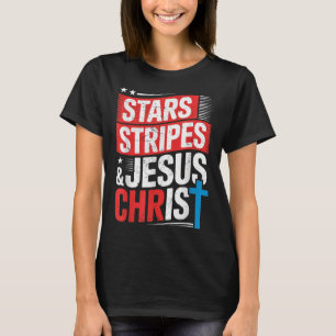 Christian Jesus Christ Stars Stripes 4th Of July U T-Shirt