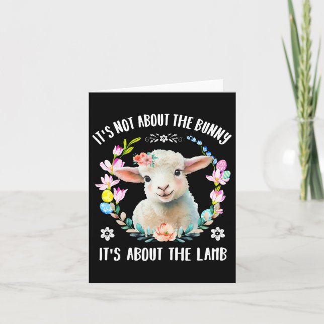 Christian Jesus Easter Not About The Bunny Floral  Card (Front)