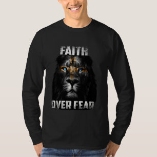 Christian Jesus Faith Over Fear Religious Lion Of T-Shirt
