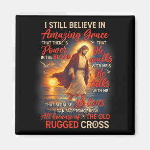 Christian Jesus God Lover I Still Believe Amazing Magnet