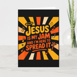 Christian Jesus Is My Jam And Im Here To Spread It Card