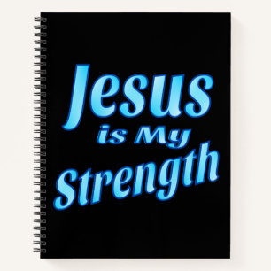Christian Jesus Is My Strength 8.5 x 11 Notebook