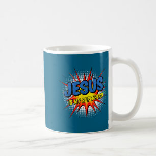 Christian Jesus Is My Superhero Comic P Art Coffee Mug