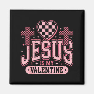 Christian Jesus Is My Valentine Day Religious Hear Magnet