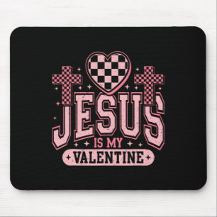 Christian Jesus Is My Valentine Day Religious Hear Mouse Pad