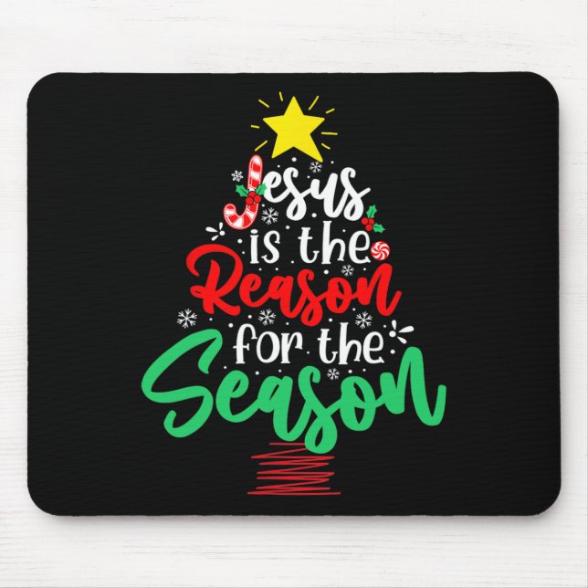 Christian Jesus Is The Reason Christmas Xmas Tree  Mouse Pad (Front)